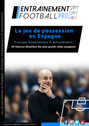 LE JEU DE POSSESSION EN ESPAGNE – Principes fondamentaux et entraînements 