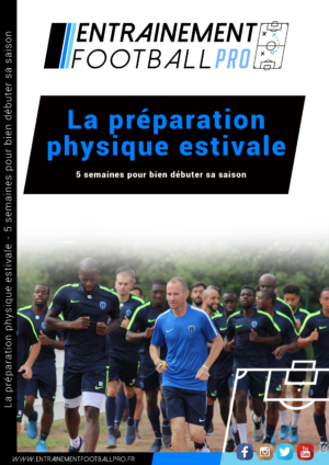 LA PRÉPARATION PHYSIQUE ESTIVALE – 5 semaines pour bien débuter sa saison